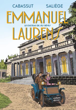 Emmanuel Laurens: le château de ses rêves
